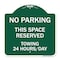 Signmission No Parking This Space Reserved Towing Enforced 24 Hours Day Alum Sign, 18" x 18", GW-1818-23795 A-DES-GW-1818-23795 - alternate 1
